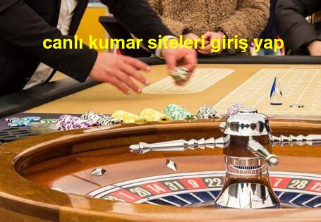 canlı kumar siteleri giriş yap